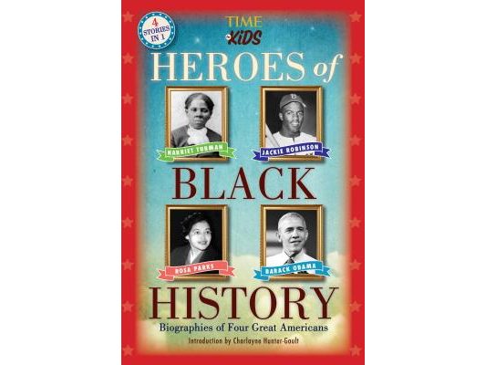 Heroes of Black History: Biographies of Four Great Americans (America Handbooks, a Time for Kids Series)