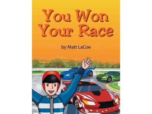You Won Your Race