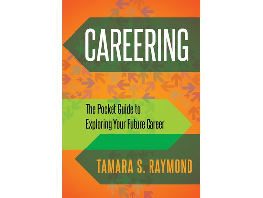 Careering: The Pocket Guide to Exploring Your Future Career