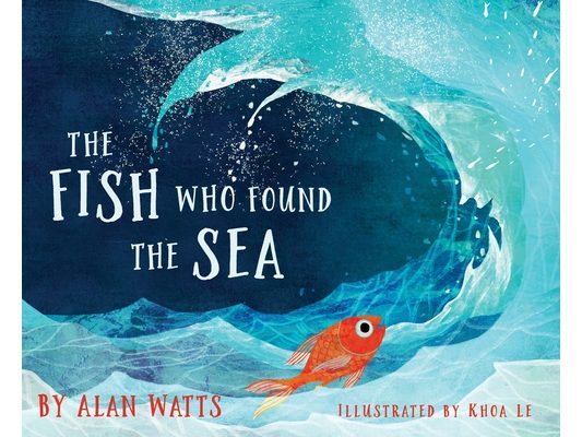 The Fish Who Found the Sea