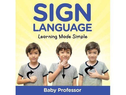 Sign Language Workbook for Kids - Learning Made Simple