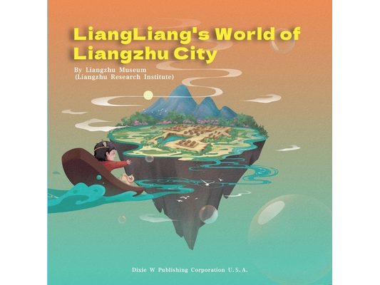 LiangLiang's World of Liangzhu City