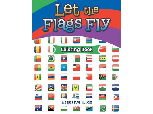 Let The Flags Fly Coloring Book