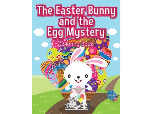 The Easter Bunny and the Egg Mystery Coloring Book
