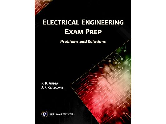 Electrical Engineering Exam Prep: Problems and Solutions