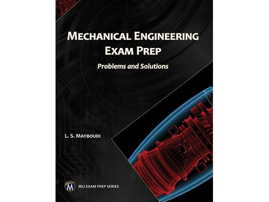 Mechanical Engineering Exam Prep: Problems and Solutions