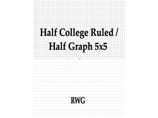 Half College Ruled / Half Graph 5x5: 100 Pages 8.5" X 11"