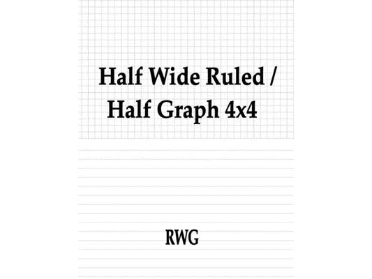 Half Wide Ruled / Half Graph 4x4: 150 Pages 8.5" X 11"