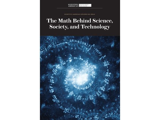 The Math Behind Science, Society, and Technology