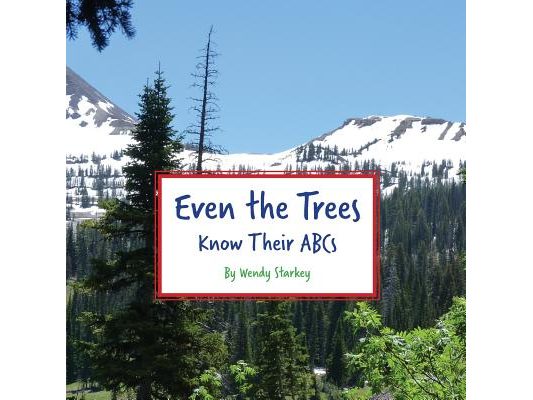 Even The Trees Know Their ABC's