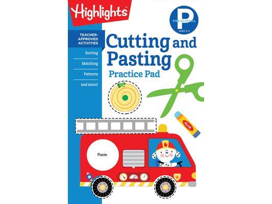 Preschool Cutting and Pasting: Scissor Skills Activity Book for Preschoolers, Practice Cutting Paper & More (Highlights Learn on the Go Practice Pads)