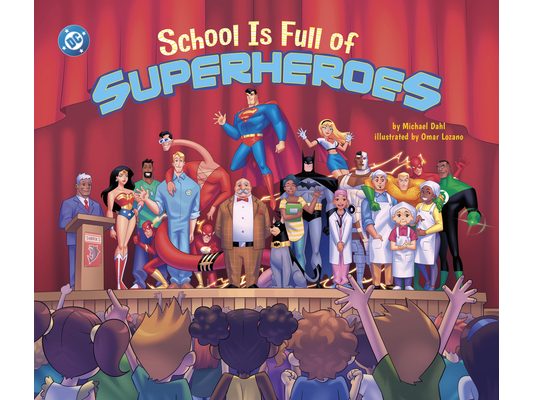 School Is Full of Superheroes