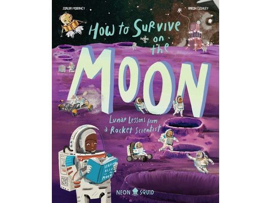 How to Survive on the Moon: Lunar Lessons from a Rocket Scientist
