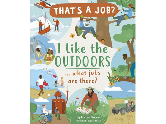 I Like the Outdoors ... What Jobs Are There?