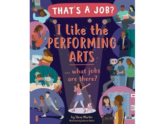 I Like the Performing Arts ... What Jobs Are There?