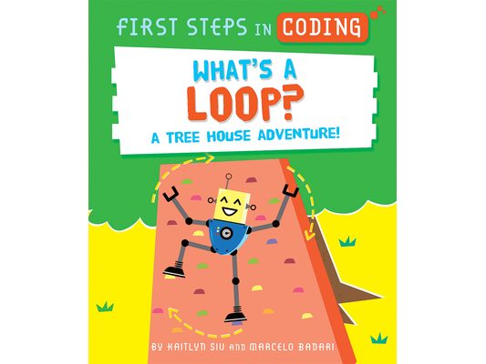 What's a Loop?: A Tree House Adventure!