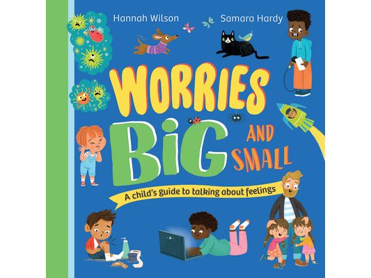 Worries Big and Small