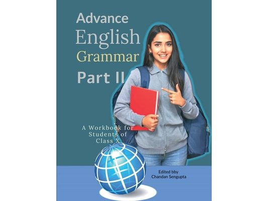 Advance English Grammar Part II: A Workbook for Students of Class X: சிறுகதைகள்