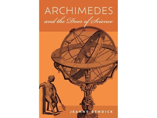 Archimedes and the Door of Science: Immortals of Science