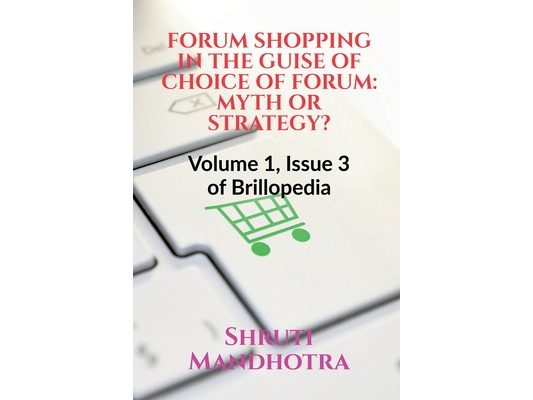 Forum Shopping in the Guise of Choice of Forum