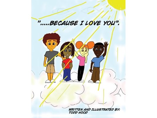 "....Because I Love you."