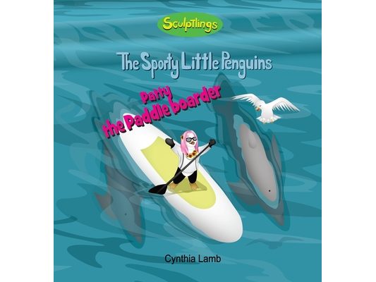 Patty The Paddleboarder: Educational Book About Environmental Conservation and Pollution For Kids (Preserving our Planet, Finding Solutions to Protect