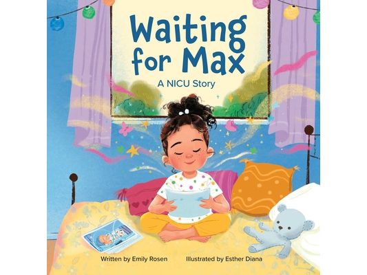 Waiting for Max: A NICU Story