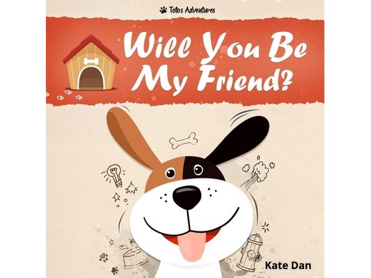 Will You Be My Friend?