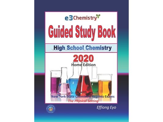 E3 Chemistry Guided Study Book - 2020 Home Edition