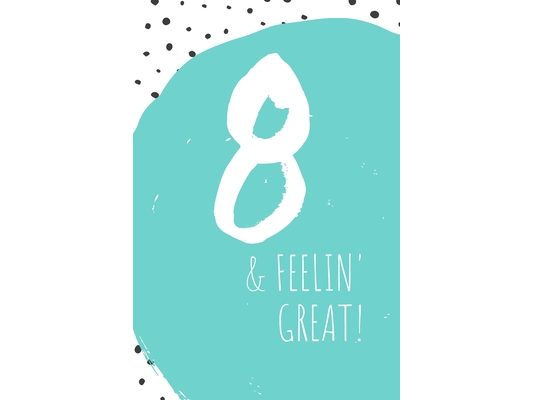 8 & Feelin' Great