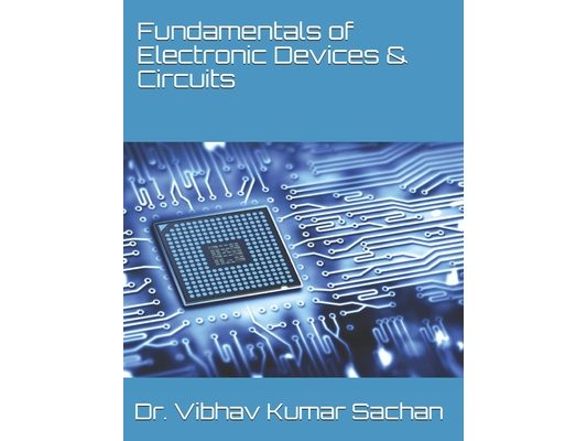 Fundamentals of Electronic Devices & Circuits