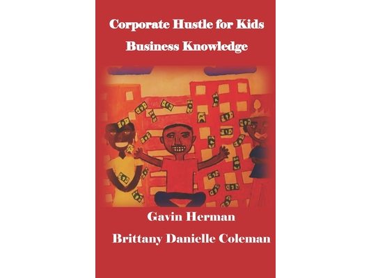 Corporate Hustle for Kids
