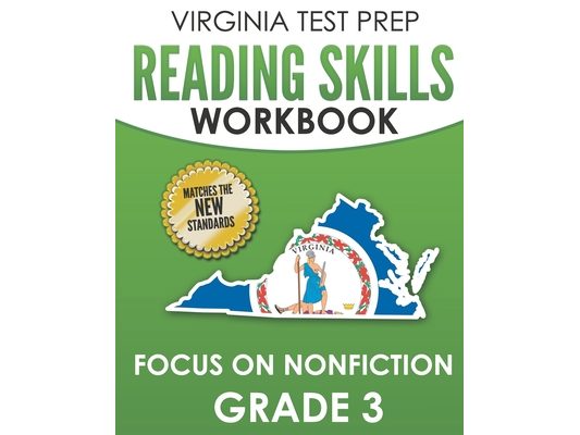 VIRGINIA TEST PREP Reading Skills Workbook Focus on Nonfiction Grade 3: Preparation for the SOL Reading Assessments