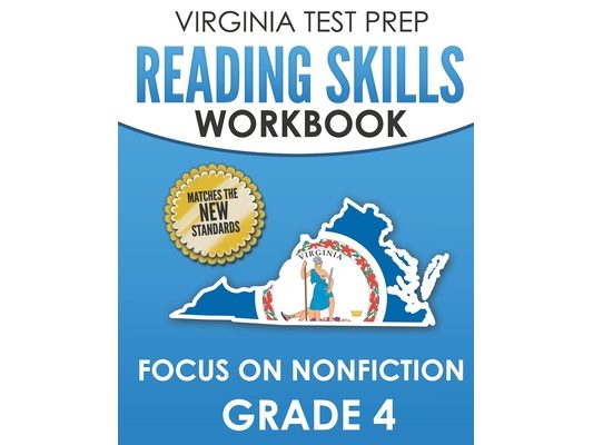 VIRGINIA TEST PREP Reading Skills Workbook Focus on Nonfiction Grade 4: Preparation for the SOL Reading Assessments