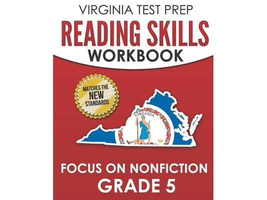 VIRGINIA TEST PREP Reading Skills Workbook Focus on Nonfiction Grade 5: Preparation for the SOL Reading Assessments