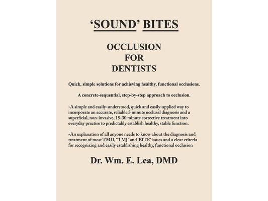Occlusion For Dentists: Made as simple, as plain and clear, and as obvious as the balls on a beagle