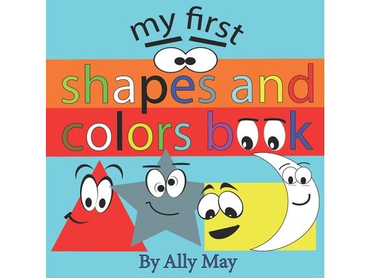 My first shapes and colors book