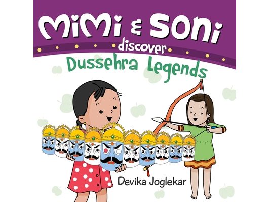 Mimi and Soni discover Dussehra Legends