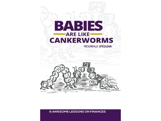 Babies are Like Cankerworms: Is your Child your Greatest Financial Investment?
