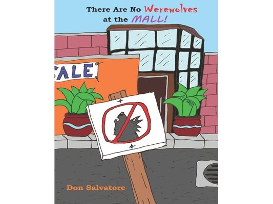 There Are No Werewolves at the Mall!