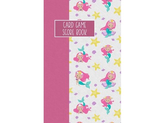 Card Game Score Book: For Tracking Your Favorite Games - Mermaids