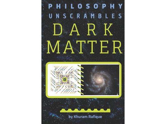 Philosophy Unscrambles Dark Matter