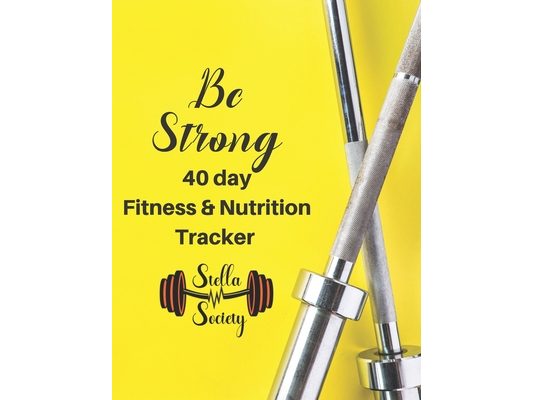 Be Strong - 40 day fitness & Nutrition Tracker Stella Society: Track your fitness and nutrition with mandals coloring pages, hydration tracker, record