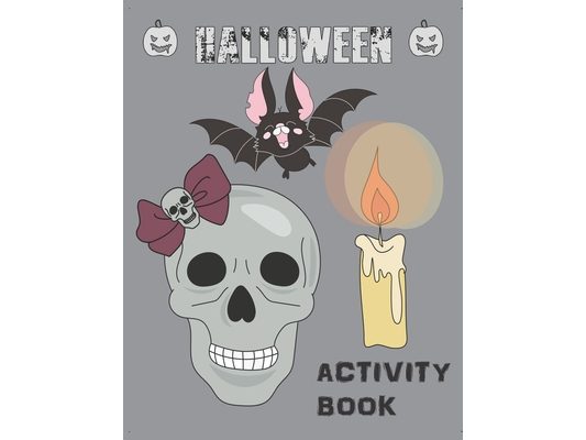 Halloween Activity Book: Coloring, Mazes, Sudoku, Learn to Draw and more for kids 4-8 yr olds