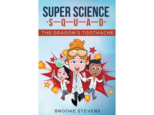 Super Science Squad: The Dragon's Toothache
