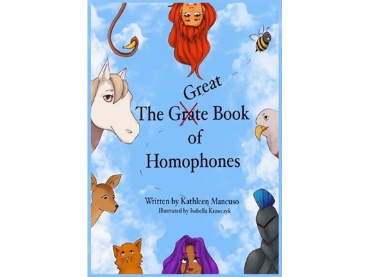 The Great (Grate) Book of Homophones