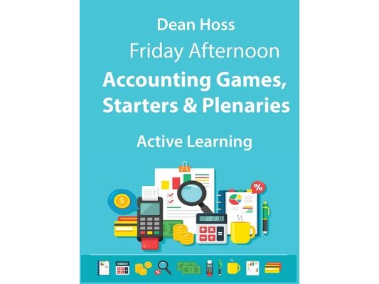 Active Learning - Accounting Games, Starters & Plenaries