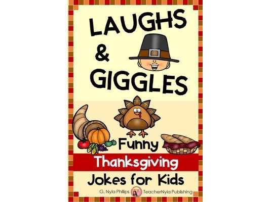 Thanksgiving Jokes for Kids: Thanksgiving Joke Book with Jokes, Knock-knock Jokes, and Tongue Twisters