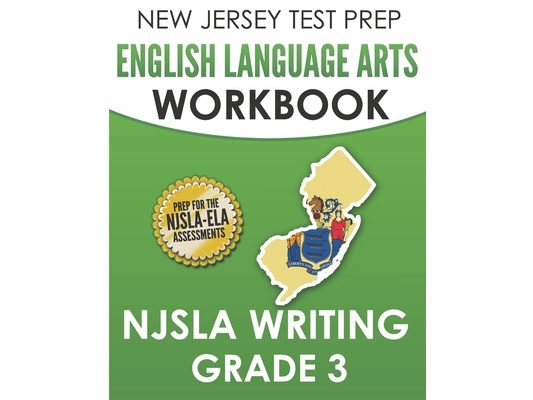 NEW JERSEY TEST PREP English Language Arts Workbook NJSLA Writing Grade 3