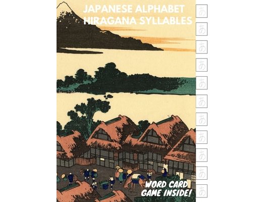 Japanese Alphabet Hiragana Syllables: Essential Writing Practice workbook for beginner and Student, Card Game Included